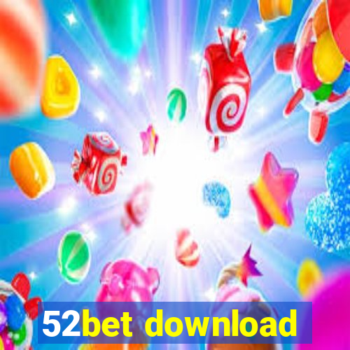 52bet download